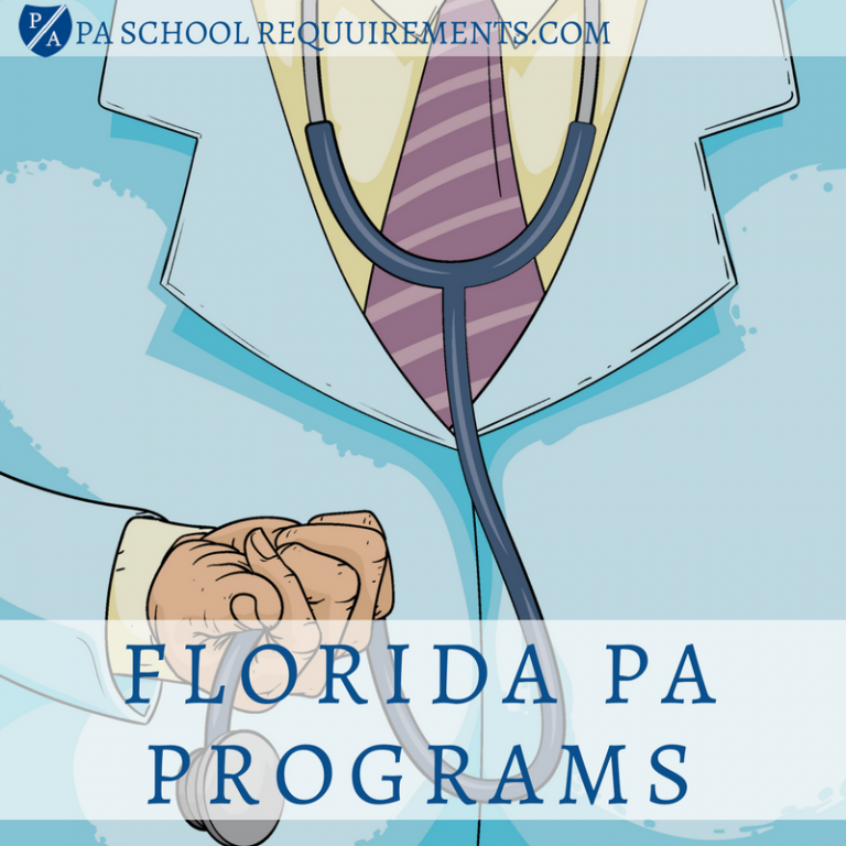 Choose a PA School in Florida from Our List PA School Requirements